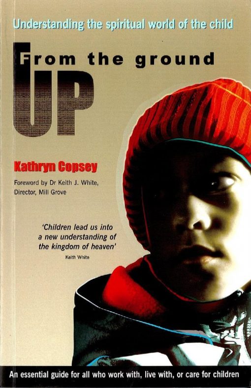 From the Ground Up by Kathryn Copsey (published by BRF)