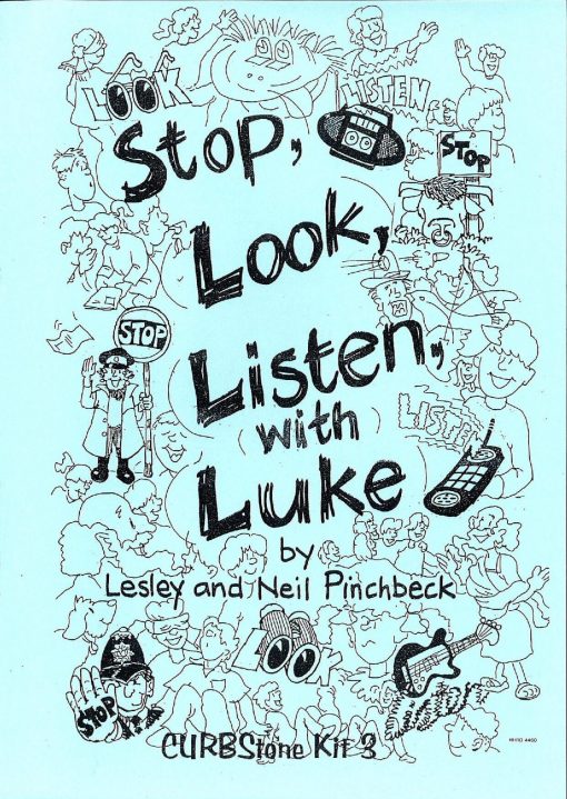 Stop look listen with Luke